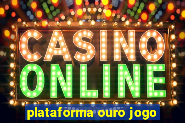 plataforma ouro jogo